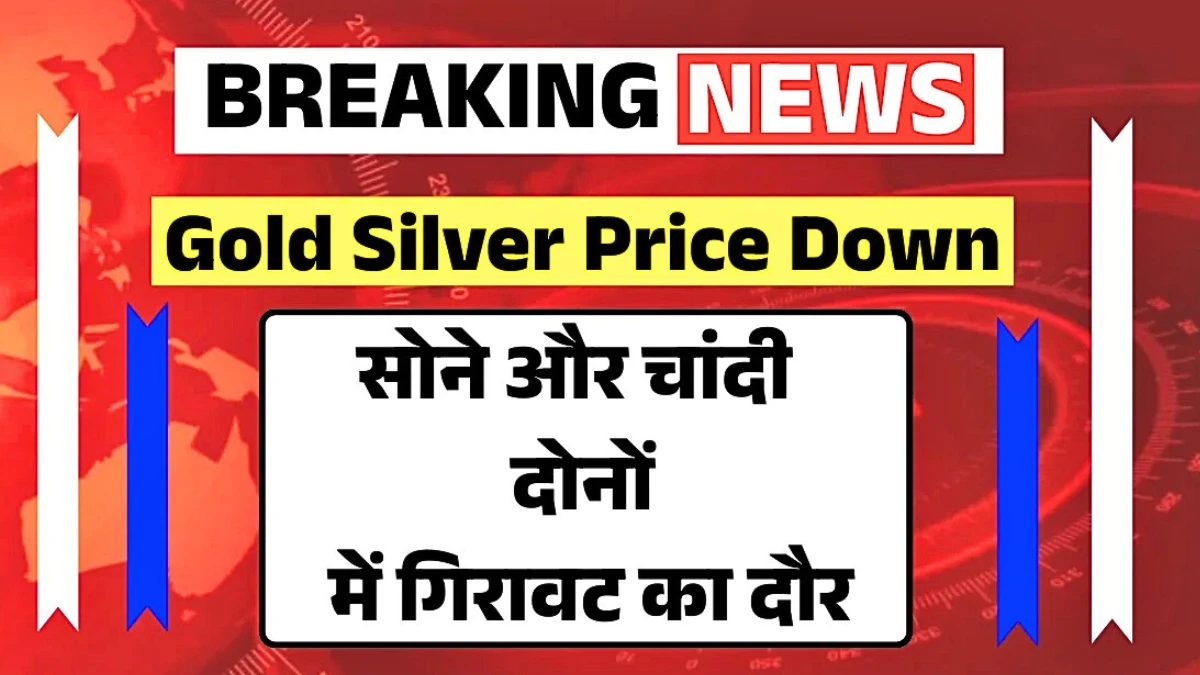 Gold Silver Price Today Down